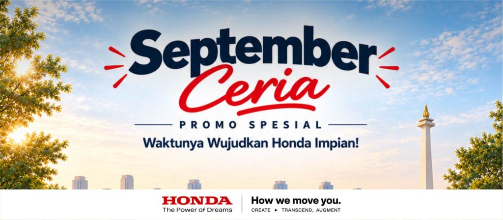 Promo Mobil Honda September Ceria 2026 – Dapatkan Penawaran Terbaik